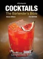 Diffordsguide c*cktails: The Bartender's Bible. Difford 9781770852228 New<|