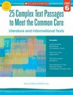 25 Complex Text Passages to Meet the Common Cor. Le<|