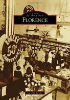 Florence (Images of America (Arcadia Publishing)). Barske 9781467111997 New<|