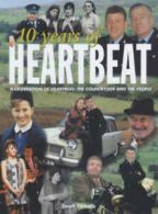 10 years of Heartbeat: a celebration of Heartbeat : the countryside and its