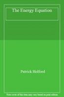 The Energy Equation By Patrick Holford