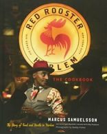 The Red Rooster Cookbook: The Story of Food and Hustle in Harlem. Samuelsson<|