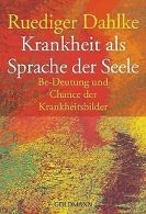 Krankheit als Sprache der Seele. Be-Deutung und Chance d... | Book