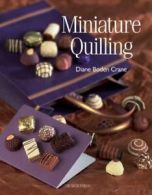 Miniature quilling by Diane Boden Crane (Paperback)