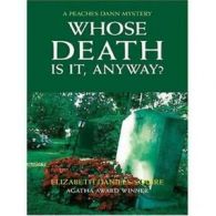 Whose death is it, anyway? by Elizabeth Daniels Squire (Book)
