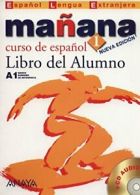 Manana (Nueva edicion): Libro del alumno 1 + CD (Espanol lengua extranjera/ Spa