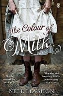 The Colour of Milk | Leyshon, Nell | Book