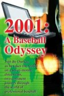 2001: A Baseball Odyssey by Durkac, Bo New 9780595211692 Fast Free Shipping,,