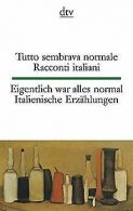 Tutto sembrava normale Eigentlich war alles normal: Racc... | Book