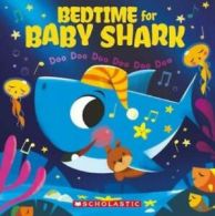Bedtime for Baby Shark: doo doo doo doo doo doo by John John Bajet (Paperback)