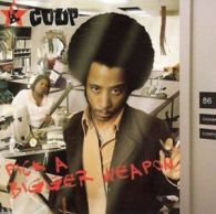 The Coup : Pick a Bigger Weapon CD (2006)