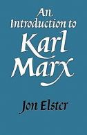 An Introduction to Karl Marx | Elster, Jon | Book