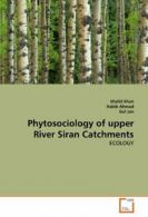 Phytosociology of upper River Siran Catchments. khan, khalid 9783639363319.#