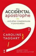 The accidental apostrophe...and other misadventures in punctuation: ... And