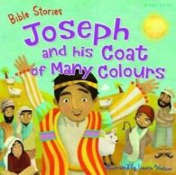 Bible Stories: Joseph and His Coat of Many Colours by Miles Kelly (Paperback)