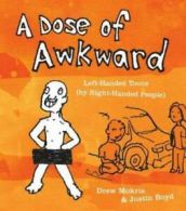 A dose of awkward: Left-handed toons (by right-handed people) by Drew Mokris