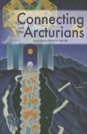 Connecting with the Arcturians.by Miller New 9781891824944 Fast Free Shipping<|