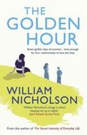 The golden hour by William Nicholson (Paperback)