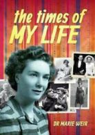The times of my life by Marie Weir (Paperback) softback)