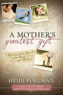 Mother's Greatest Gift: Relying on the Spirit a. Poelman<|