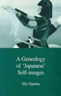 A Genealogy of Japanese Self-images (Japanese Society (Paperback)) By Eiji Ogum