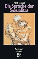 Die Sprache der Sexualität | Loewit, Kurt | Book