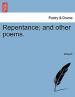 Repentance; and other poems. by Browne New 9781241031473 Fast Free Shipping,,