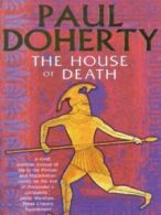 The house of death: a mystery of Alexander the Great by Paul Doherty (Paperback)