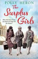 The surplus girls by Polly Heron (Paperback)