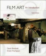Film art: an introduction by David Bordwell Kristin Thompson (Paperback)
