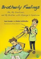 Brotherly Feelings: Me, My Emotions, and My Brother with Asperger's Syndrome, Fr