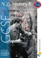 AQA GCSE history B. International relations - conflict and peace in the 20th