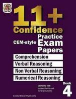 11+ Confidence: Cem Style Practice Exam Papers Book 4: Comprehension, Verbal