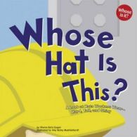Whose Hat Is This?: A Look at Hats Workers Wear. Cooper<|