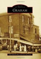 Graham (Images of America (Arcadia Publishing)). Barr 9780738598130 New<|