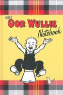 The Oor Wullie notebook (Hardback)