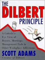 The Dilbert Principle: Cubicle's-Eye View of Bosses... | Book