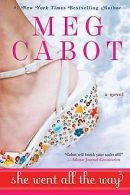 She Went All the Way | Cabot, Meg | Book
