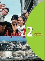À plus! - Ausgabe 2004: Band 2 - SchülerBook: Kartoniert... | Book