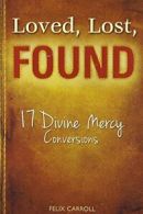 Loved, Lost, Found: 17 Divine Mercy Conversions.9781596142749 Free Shipping<|