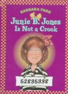 Junie B. Jones #9: Junie B. Jones Is Not a Crook. Park, Brunkus 9780679983422<|