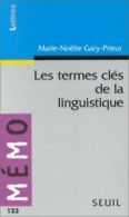 Mmo.: Les termes cls de la linguistique by Marie-Nolle Gary-Prieur (Paperback)