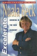 Excelerate: Growing in the new economy By Nuala Beck