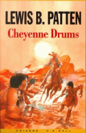 Cheyenne Drums (Thorndike British Favorites), Patten, Lewis B.,