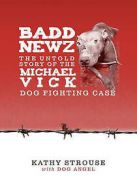 Strouse, Kathy : Badd Newz: The Untold Story of the Micha