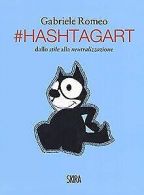 #HashtagArt. Dallo stile alla neutralizzazione. Ediz. it... | Book