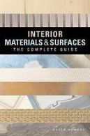 Interior Materials & Surfaces: The Complete Guide (Paperback)