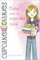 Katie and the Cupcake Cure (Cupcake Diaries). Simon 9781442474901 New<|