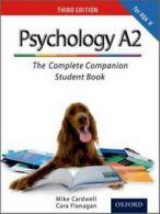 Psychology A2: the complete companion student book by Mike Cardwell (Paperback)