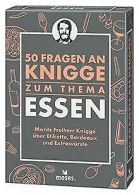 50 Fragen an Knigge zum Thema Essen: Moritz Freiherr Kni... | Book